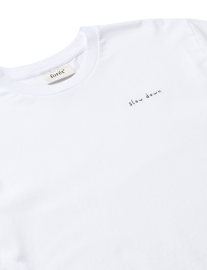 SLOW DOWN T-SHIRT