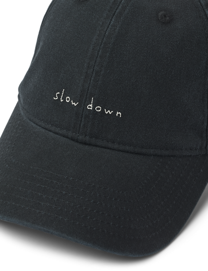 SLOW DOWN WASHED CAP